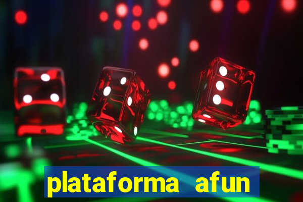 plataforma afun paga mesmo